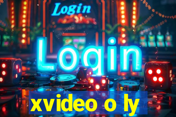 xvideo o ly